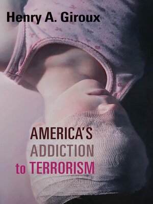 cover image of America's Addiction to Terrorism